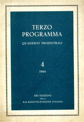 Terzo Programma. L'informazione culturale alla radio. Annata 1966, n.4.